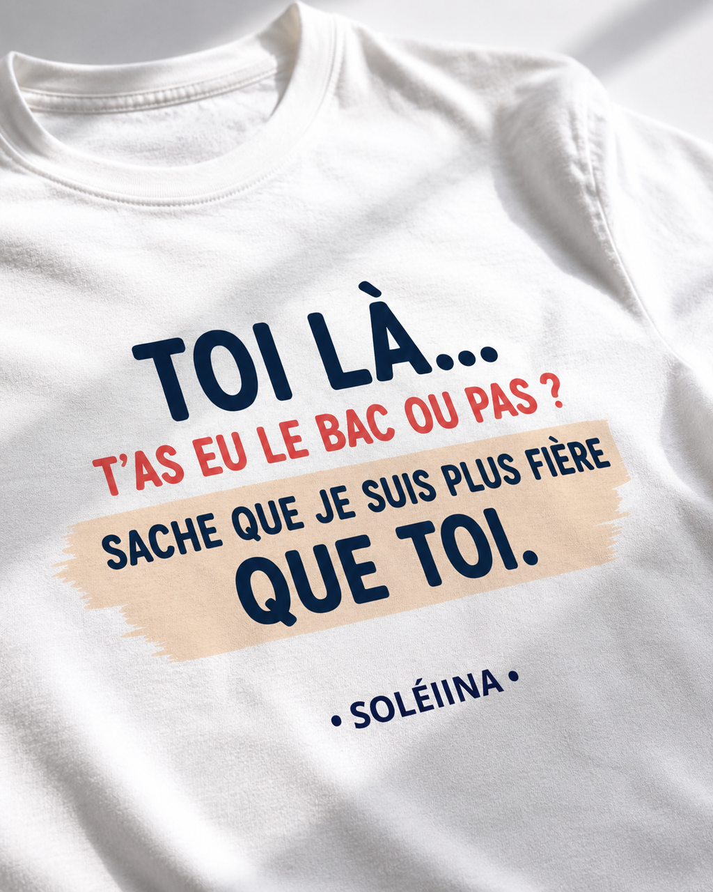 T-shirt "Toi là... t'as eu le bac ou pas ?"